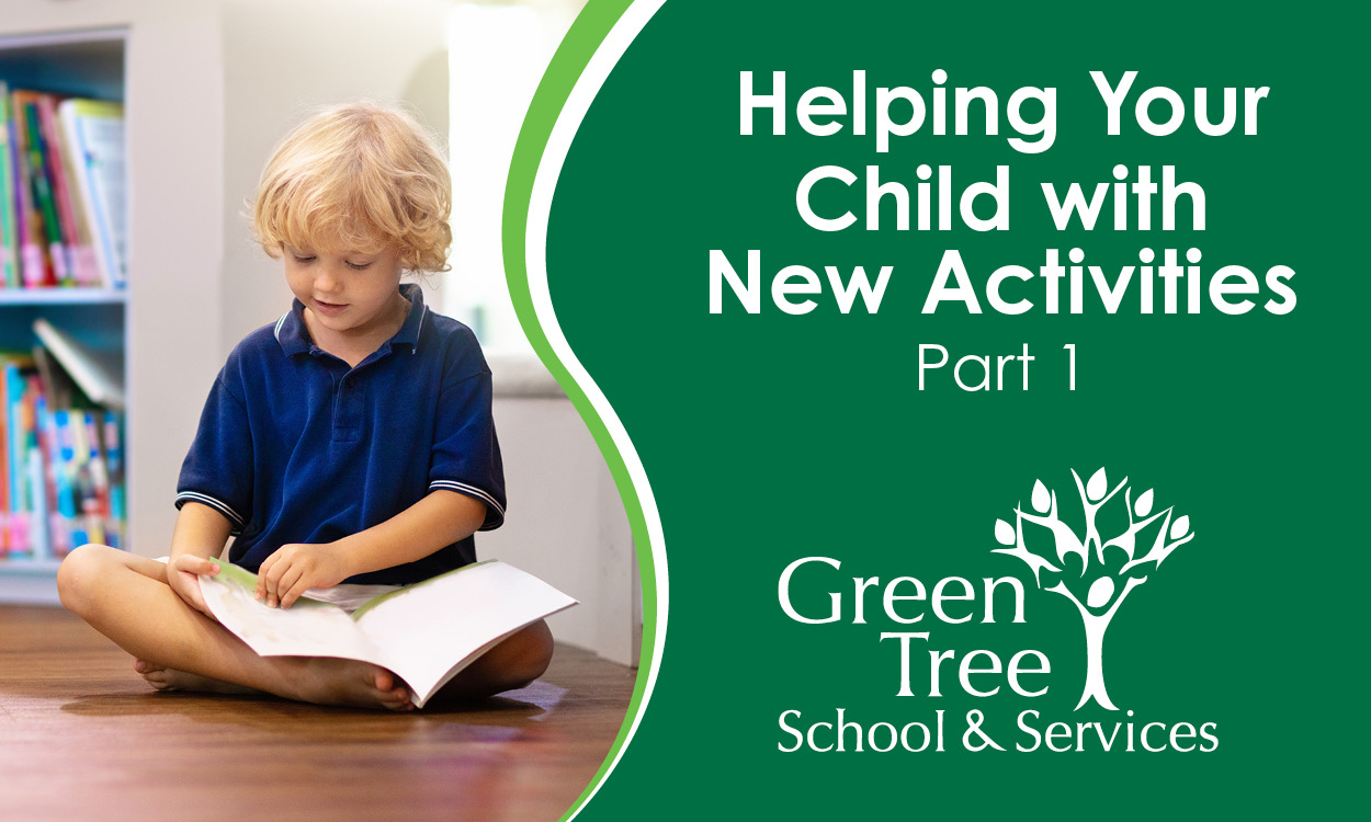 Helping Your Child with New Activities - Part 1