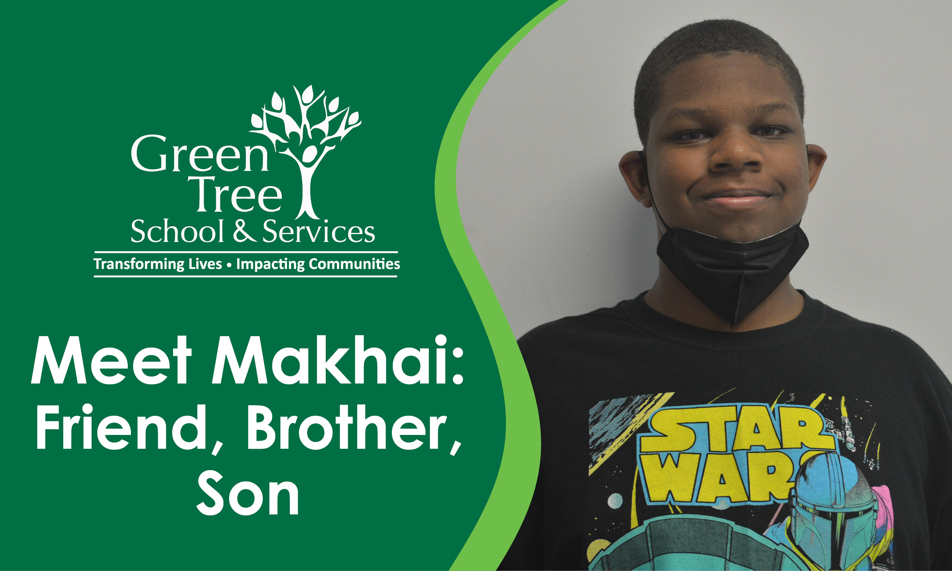 Meet Makhai: Friend, Brother, Son