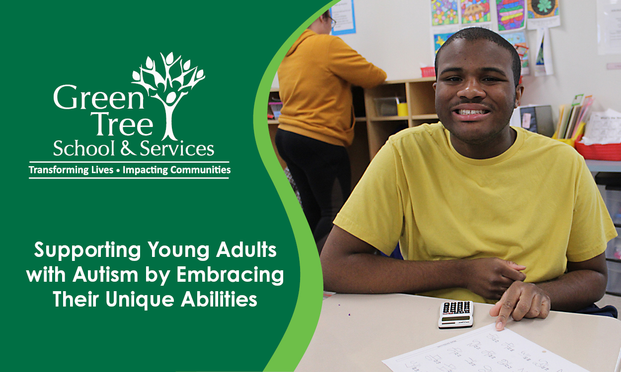 Supporting Young Adults with Autism by Embracing Their Unique Abilities